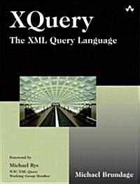 Xquery: The XML Query Language (Paperback)