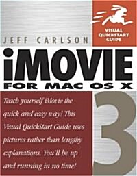 iMovie 3 for Mac OS X: Visual QuickStart Guide (Paperback)