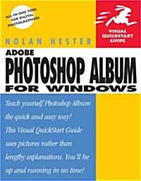 Adobe Photoshop Album for Windows: Visual QuickStart Guide (Paperback)