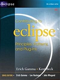 Contributing to Eclipse: Principles, Patterns, and Plug-Ins (Paperback)
