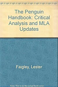 Supplement: Penguin Handbook with Critical Analysis and MLA Updates, the (for Houston Community Coll (Hardcover)