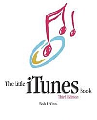 The Little iTunes Book (Paperback, 3, Revised)