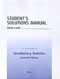 Introductory Statistics: Students Solution Manual to Accompany (7th, Paperback)
