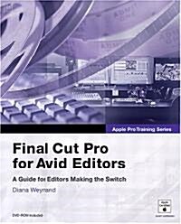 Apple Pro Training Series : Final Cut Pro 4 for Avid Editors (Paperback)