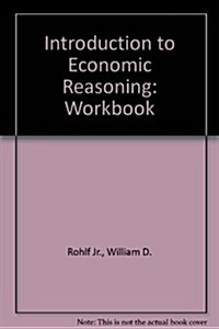 Workbook for Introduction to Economic Reasoning (7th, Paperback)