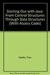 Starting Out with Java: From Control Structures Through Data Structures [With Access Code] (Paperback)