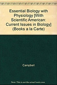 Essential Biology with Physiology [With Scientific American: Current Issues in Biology] (Loose Leaf, 2nd)