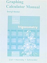 Graphing Calculator Manual for Trigonometry (Paperback, 9, Revised)