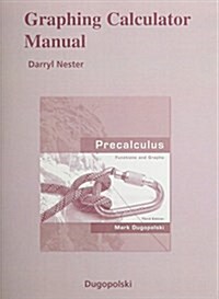 Precalculus Graphing Calculator Manual (Paperback, 3rd)