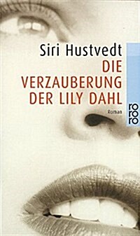 Die Verzauberung der Lily Dahl. (Paperback)