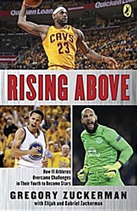 Rising Above: How 11 Athletes Overcame Challenges in Their Youth to Become Stars (Paperback)
