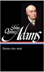 John Quincy Adams: Diaries Vol. 2 1821-1848 (Loa #294) (Hardcover)