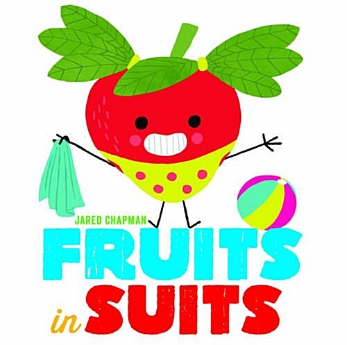 Fruits in Suits (Hardcover)