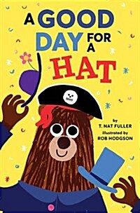 A Good Day for a Hat (Hardcover)