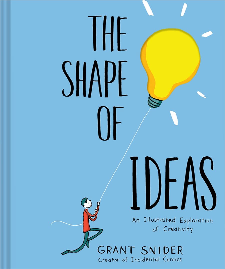 The Shape of Ideas: An Illustrated Exploration of Creativity (Hardcover)