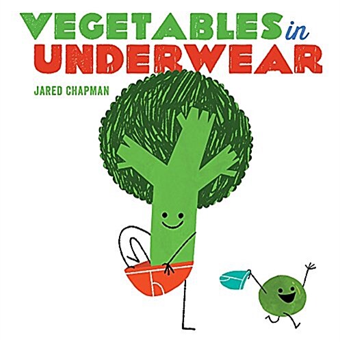 Vegetables in Underwear: A Board Book (Board Books)
