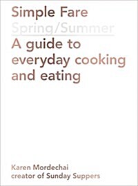 Simple Fare: Spring and Summer (Paperback)