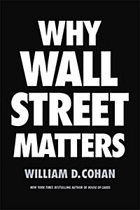 Why Wall Street Matters (Hardcover)