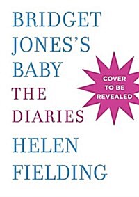 Bridget Joness Baby: The Diaries (Hardcover)