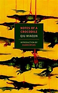 Notes of a Crocodile (Paperback)