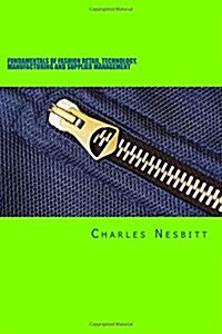 Fundamentals 0f Fashion Retail, Technology, Manufacturing and Supplier Management (Paperback)