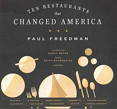 Ten Restaurants That Changed America Lib/E (Audio CD)