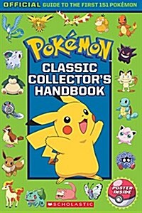 Classic Collectors Handbook: An Official Guide to the First 151 Pok?on (Pok?on) (Paperback)