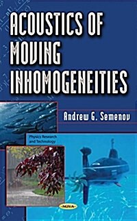 Acoustics of Moving Inhomogeneities (Hardcover)