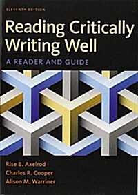 Reading Critically, Writing Well: A Reader and Guide (Paperback, 11)