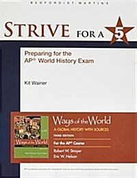 Strive for a 5 for Ways of the World for AP(R) (Paperback, 3)