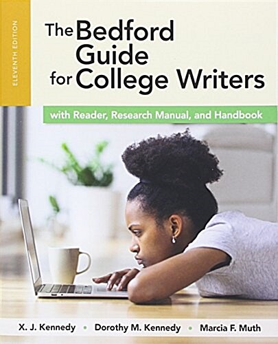 The Bedford Guide for College Writers with Reader, Research Manual, and Handbook (Paperback, 11)