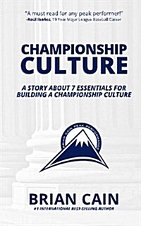 Pillar #2: Championship Culture: A Story about 7 Essentials for Building a Championship Culture (Paperback)
