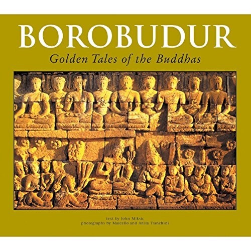 Borobudur: Golden Tales of the Buddhas (Paperback)