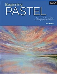 Portfolio: Beginning Pastel: Tips and Techniques for Learning to Paint in Pastel (Paperback)