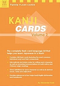 Kanji Cards Kit Volume 2: Learn 448 Japanese Characters Including Pronunciation, Sample Sentences & Related Compound Words Book and Kit (Other, Book and Kit)