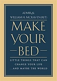 [중고] Make Your Bed: Little Things That Can Change Your Life...and Maybe the World (Hardcover)