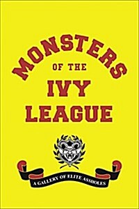 Monsters of the Ivy League (Hardcover)