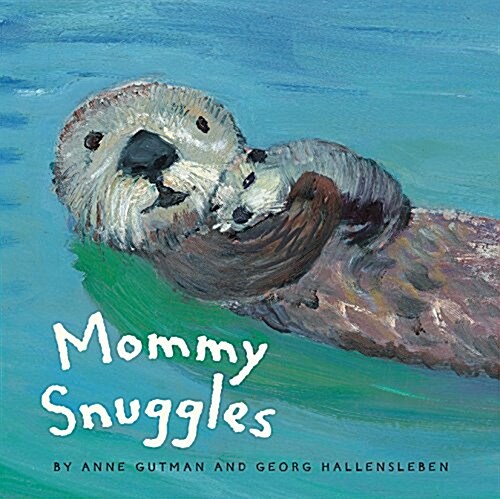 Mommy Snuggles: (motherhood Books for Kids, Toddler Board Books) (Board Books)