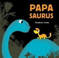 Papasaurus (Hardcover)