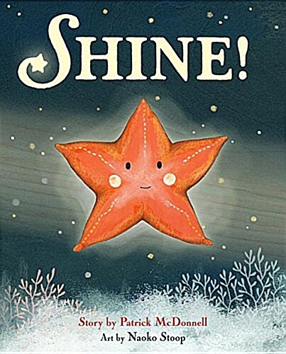 Shine! (Hardcover)