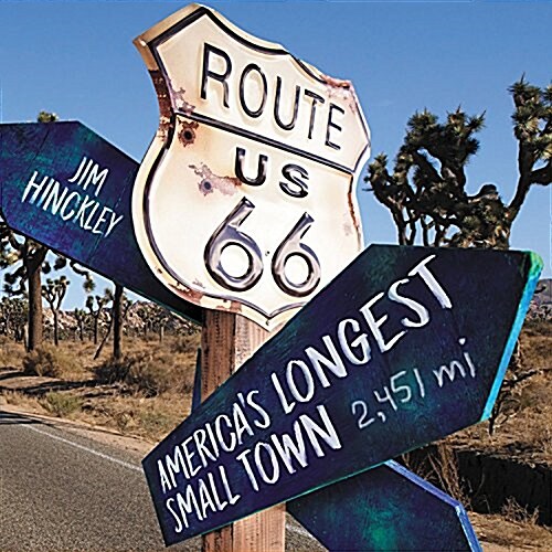 Route 66: Americas Longest Small Town (Paperback)