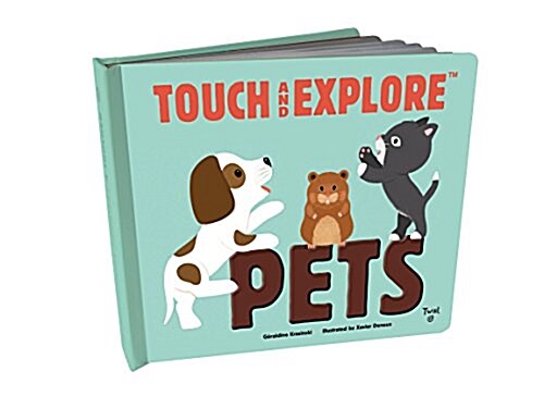 Touch and Explore: Pets (Hardcover)