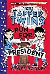 The Tapper Twins Run for President (Paperback)