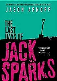 [중고] The Last Days of Jack Sparks (Paperback)