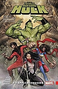 The Totally Awesome Hulk, Volume 3: Big Apple Showdown (Paperback)