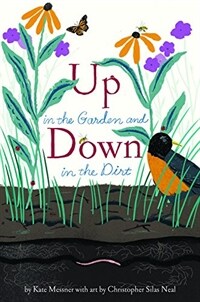 Up in the Garden and Down in the Dirt (Paperback)