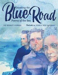 Traveling the blue road: poems of the sea