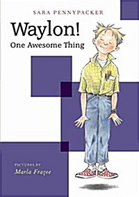 Waylon! One Awesome Thing (Paperback)