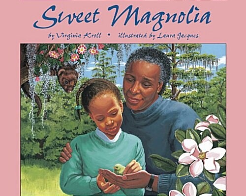 Sweet Magnolia (School & Library)