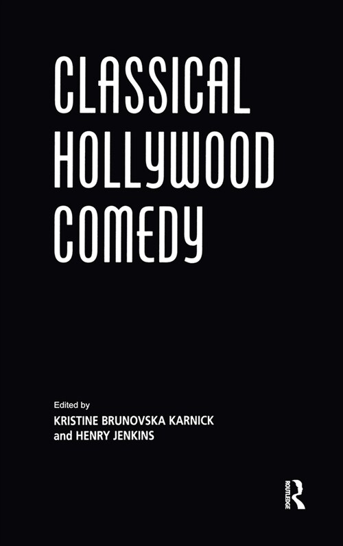 Classical Hollywood Comedy (Hardcover)